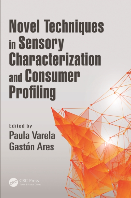 Novel Techniques in Sensory Characterization and Consumer Profiling, PDF eBook