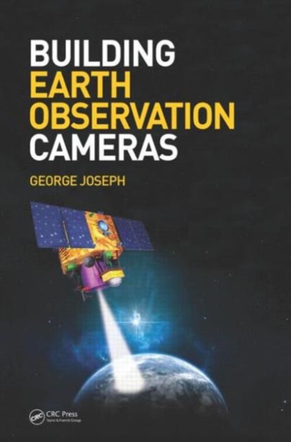 Building Earth Observation Cameras, Hardback Book