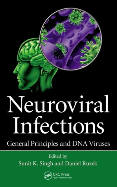 Neuroviral Infections : General Principles and DNA Viruses, Hardback Book