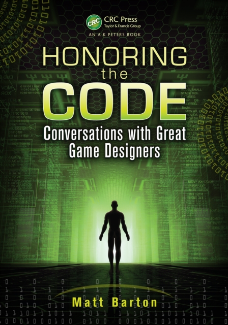 Honoring the Code : Conversations with Great Game Designers, PDF eBook