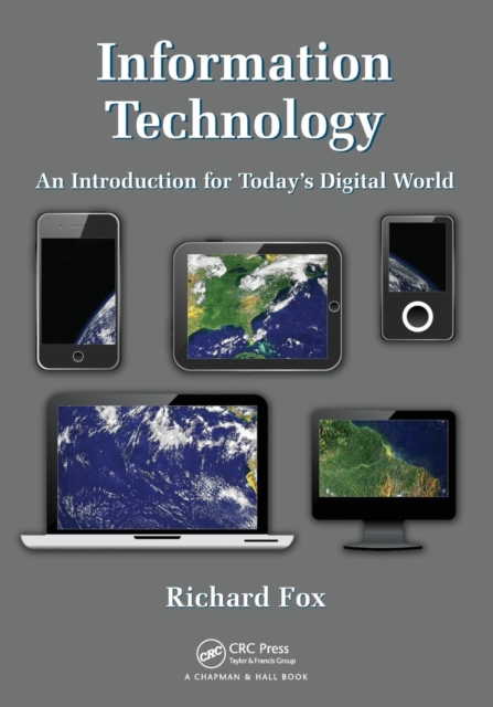 Information Technology : An Introduction for Today's Digital World, Paperback / softback Book