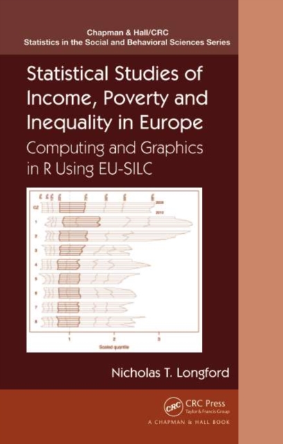 Statistical Studies of Income, Poverty and Inequality in Europe : Computing and Graphics in R using EU-SILC, PDF eBook