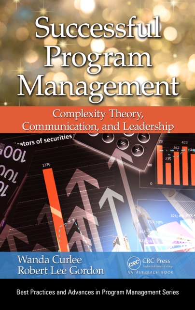 Successful Program Management : Complexity Theory, Communication, and Leadership, PDF eBook