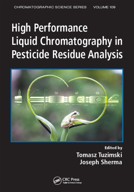 High Performance Liquid Chromatography in Pesticide Residue Analysis, PDF eBook