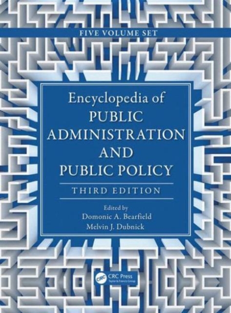 Encyclopedia of Public Administration and Public Policy, Third Edition, Mixed media product Book