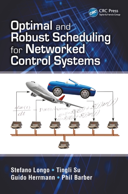 Optimal and Robust Scheduling for Networked Control Systems, PDF eBook
