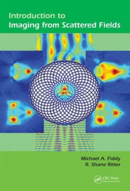 Introduction to Imaging from Scattered Fields, Hardback Book
