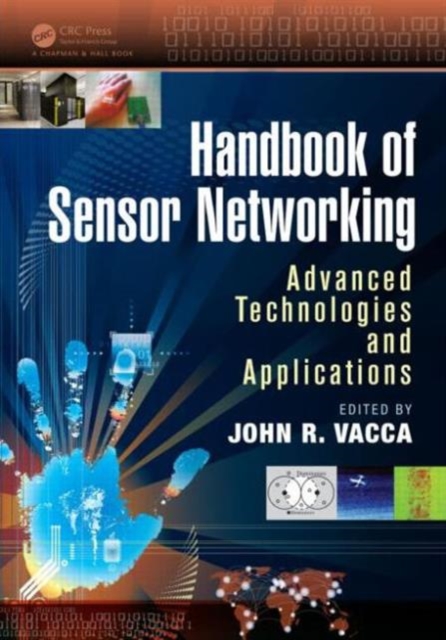 Handbook of Sensor Networking : Advanced Technologies and Applications, Hardback Book