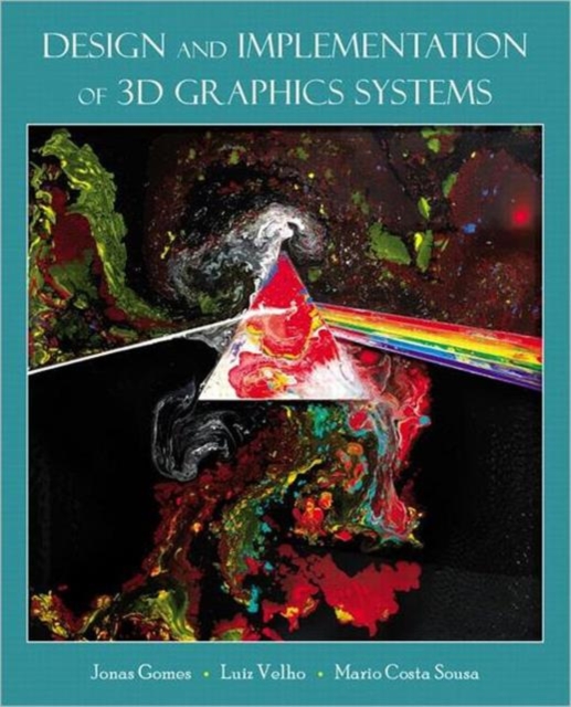 Design and Implementation of 3D Graphics Systems, Paperback / softback Book