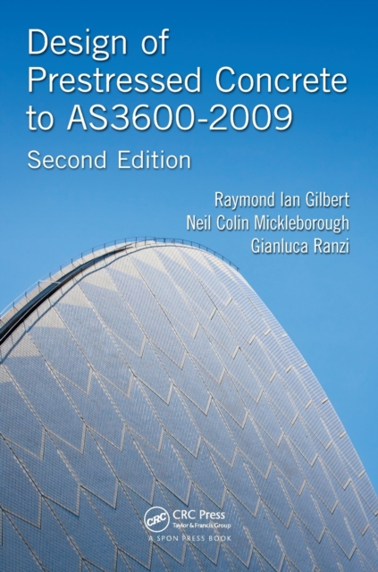 Design of Prestressed Concrete to AS3600-2009, Paperback / softback Book