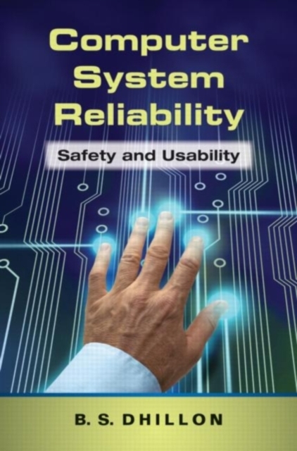 Computer System Reliability : Safety and Usability, PDF eBook