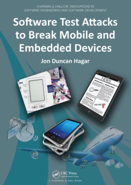 Software Test Attacks to Break Mobile and Embedded Devices, Paperback / softback Book