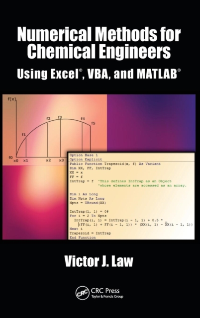 Numerical Methods for Chemical Engineers Using Excel, VBA, and MATLAB, Hardback Book
