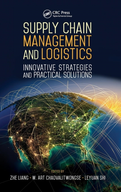 Supply Chain Management and Logistics : Innovative Strategies and Practical Solutions, Hardback Book