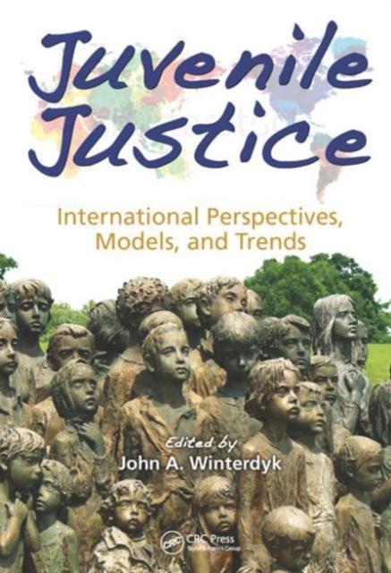 Juvenile Justice : International Perspectives, Models and Trends, Hardback Book