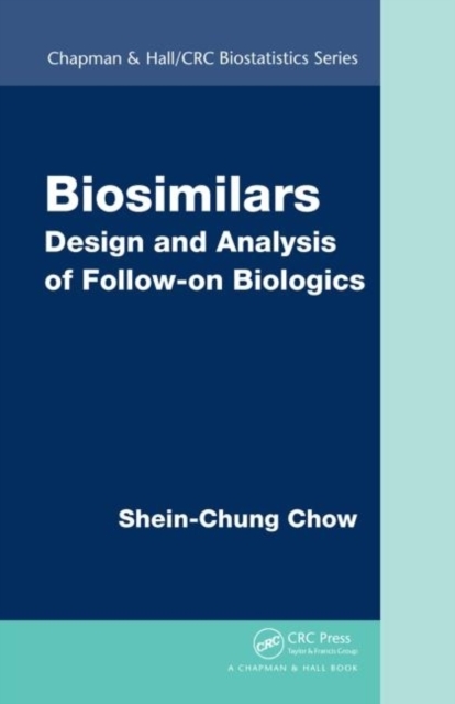 Biosimilars : Design and Analysis of Follow-on Biologics, PDF eBook