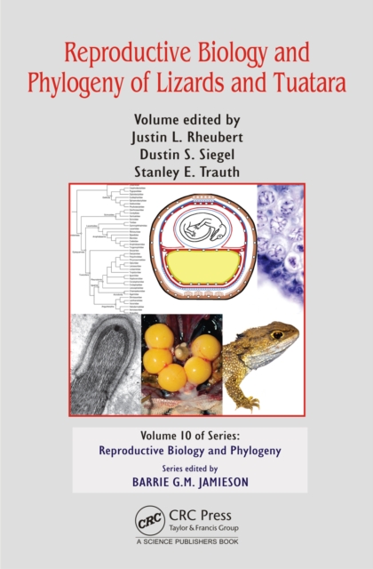 Reproductive Biology and Phylogeny of Lizards and Tuatara, PDF eBook