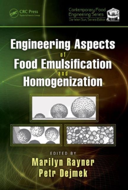 Engineering Aspects of Food Emulsification and Homogenization, Hardback Book