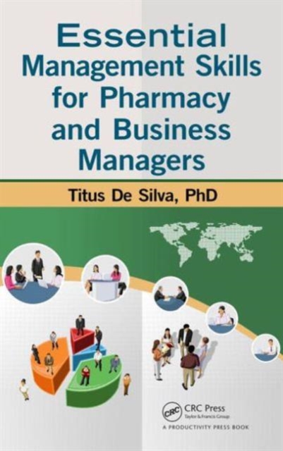 Essential Management Skills for Pharmacy and Business Managers, Hardback Book