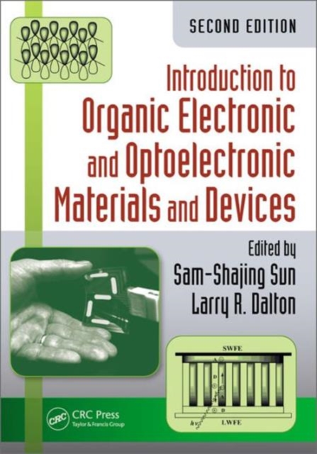 Introduction to Organic Electronic and Optoelectronic Materials and Devices, Hardback Book