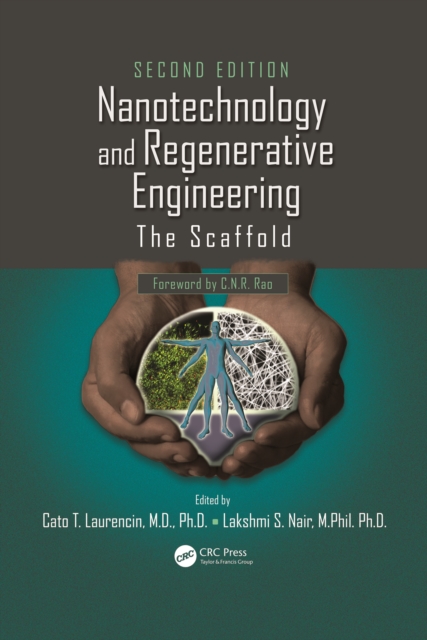 Nanotechnology and Regenerative Engineering : The Scaffold, Second Edition, PDF eBook