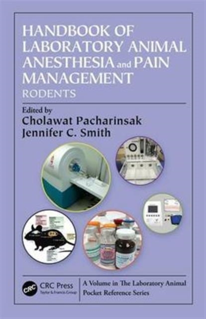Handbook of Laboratory Animal Anesthesia and Pain Management : Rodents, Paperback / softback Book