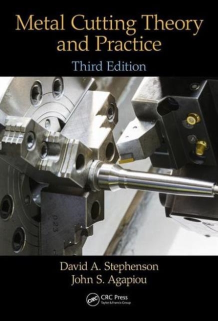 Metal Cutting Theory and Practice, Hardback Book