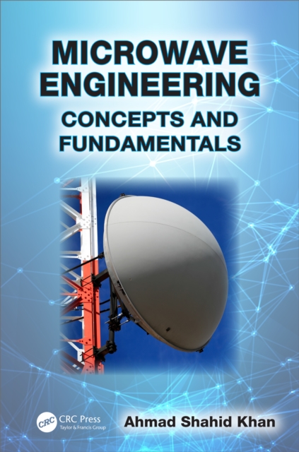 Microwave Engineering : Concepts and Fundamentals, PDF eBook