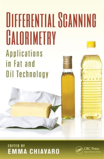 Differential Scanning Calorimetry : Applications in Fat and Oil Technology, Hardback Book