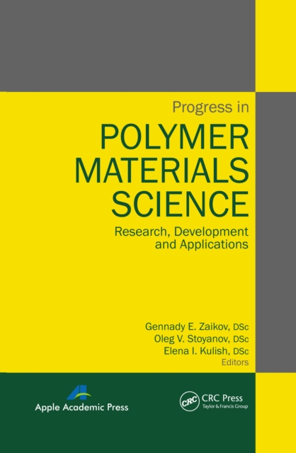 Progress in Polymer Materials Science : Research, Development and Applications, PDF eBook