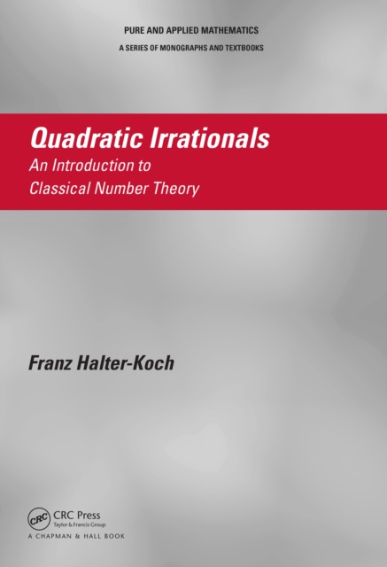 Quadratic Irrationals : An Introduction to Classical Number Theory, PDF eBook