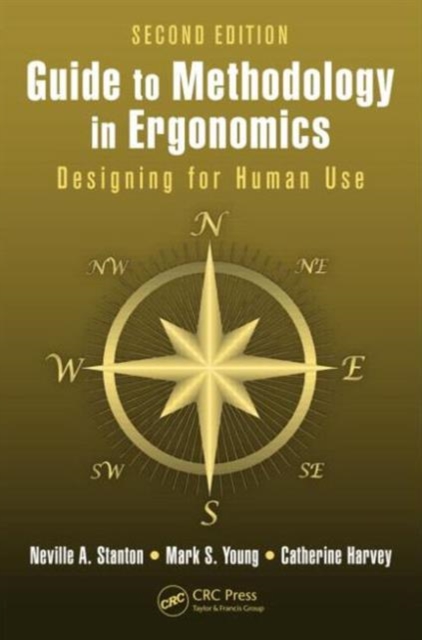 Guide to Methodology in Ergonomics : Designing for Human Use, Second Edition, Paperback / softback Book