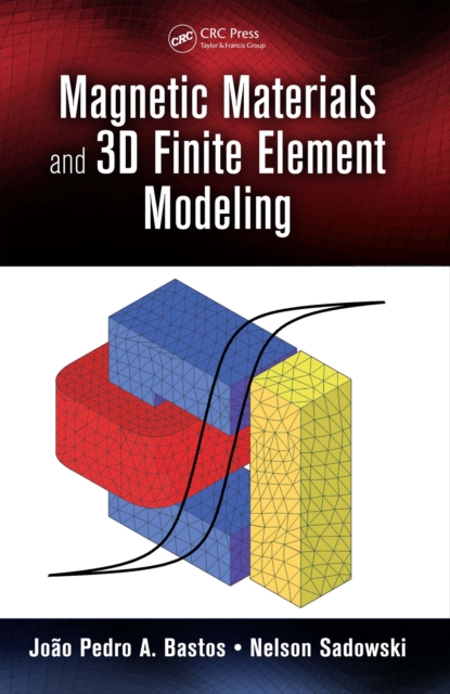 Magnetic Materials and 3D Finite Element Modeling, PDF eBook