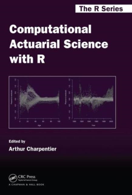 Computational Actuarial Science with R, Hardback Book