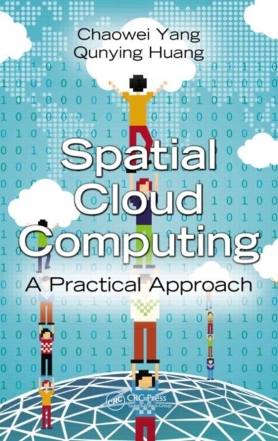 Spatial Cloud Computing : A Practical Approach, PDF eBook