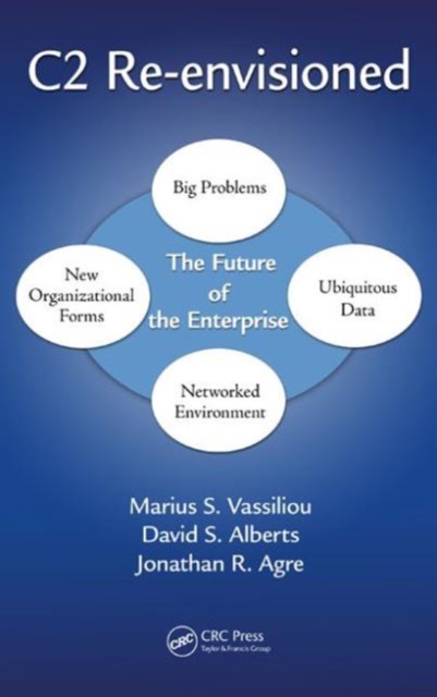 C2 Re-envisioned : The Future of the Enterprise, Hardback Book