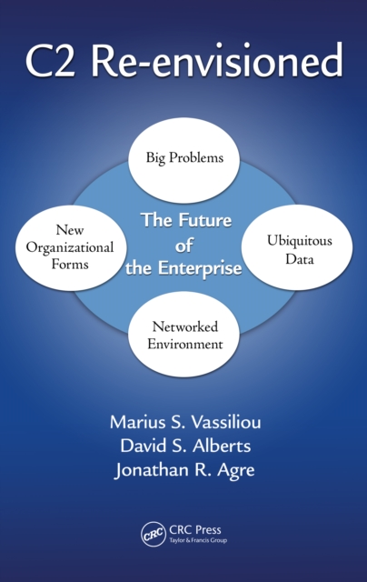 C2 Re-envisioned : The Future of the Enterprise, PDF eBook