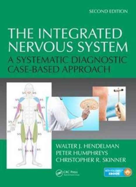 The Integrated Nervous System : A Systematic Diagnostic Case-Based Approach, Second Edition, Paperback / softback Book