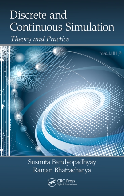 Discrete and Continuous Simulation : Theory and Practice, PDF eBook