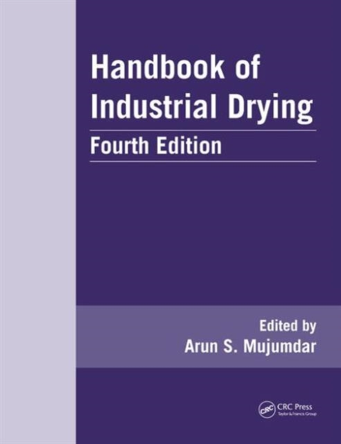 Handbook of Industrial Drying, Hardback Book