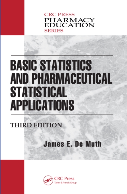 Basic Statistics and Pharmaceutical Statistical Applications, PDF eBook