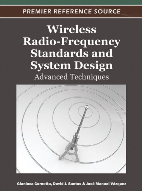 Wireless Radio-Frequency Standards and System Design : Advanced Techniques, Hardback Book
