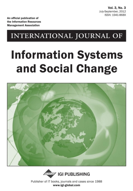 International Journal of Information Systems and Social Change, Vol 3 ISS 3, Paperback / softback Book