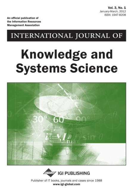 International Journal of Knowledge and Systems Science, Vol 3 ISS 1, Paperback / softback Book