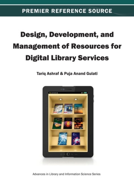 Design, Development, and Management of Resources for Digital Library Services, Hardback Book