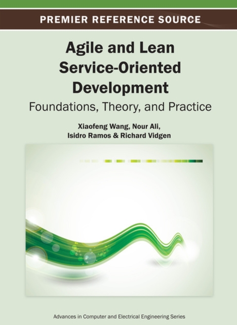 Agile and Lean Service-Oriented Development : Foundations, Theory, and Practice, Hardback Book