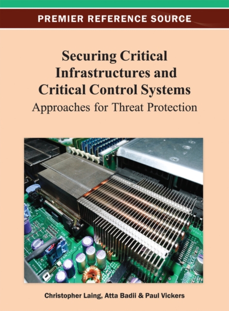 Securing Critical Infrastructures and Critical Control Systems: Approaches for Threat Protection, EPUB eBook