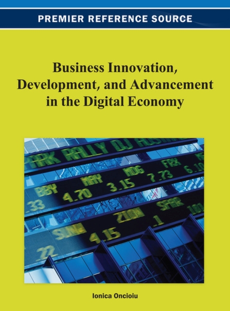 Business Innovation, Development, and Advancement in the Digital Economy, Hardback Book