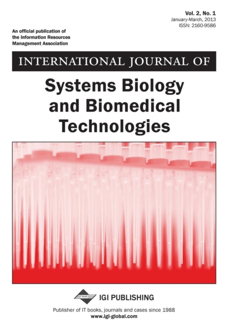 International Journal of Systems Biology and Biomedical Technologies, Vol 2 ISS 1, Paperback / softback Book