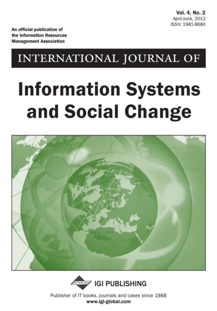 International Journal of Information Systems and Social Change, Vol 4 ISS 2, Paperback / softback Book